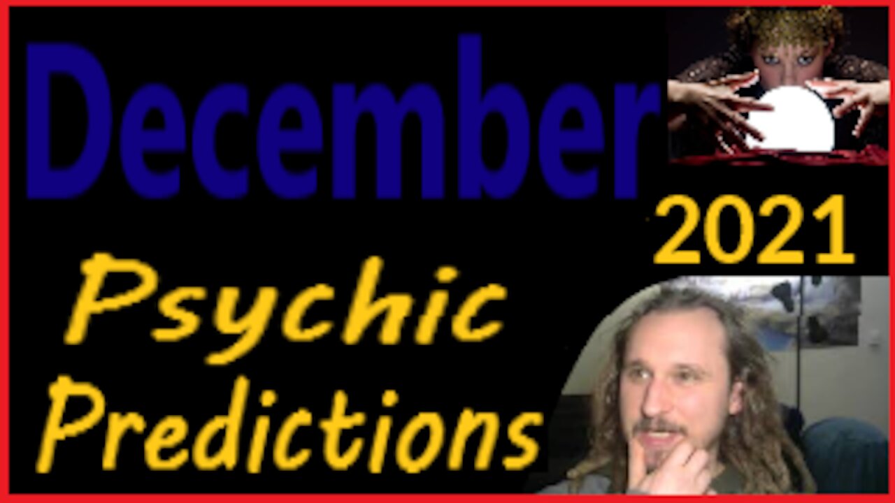 December 2021 Psychic Predictions