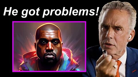 Jordan Peterson's Thoughts On Kanye West
