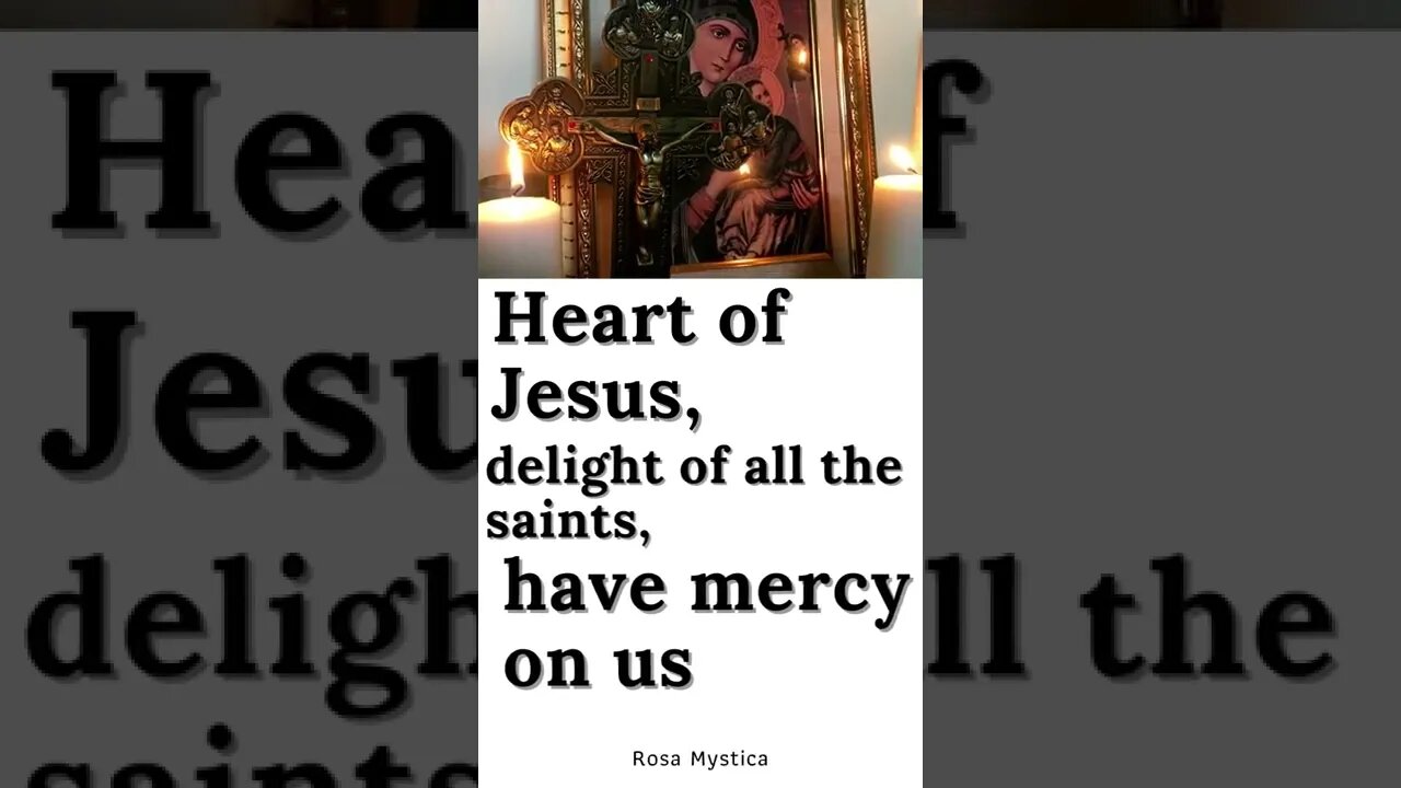 Heart of Jesus, delight of all the saints, have mercy on us