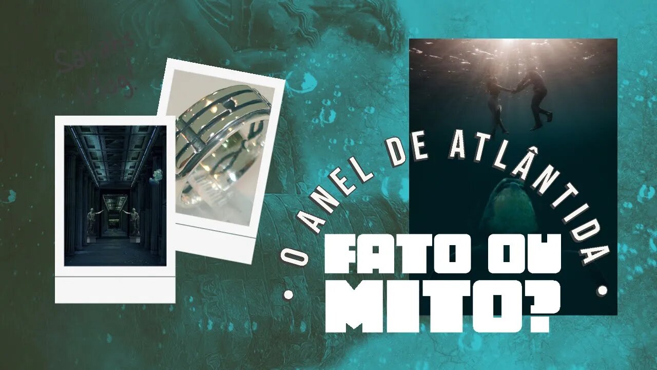 #Anel #Atlântida - Fato ou Mito?