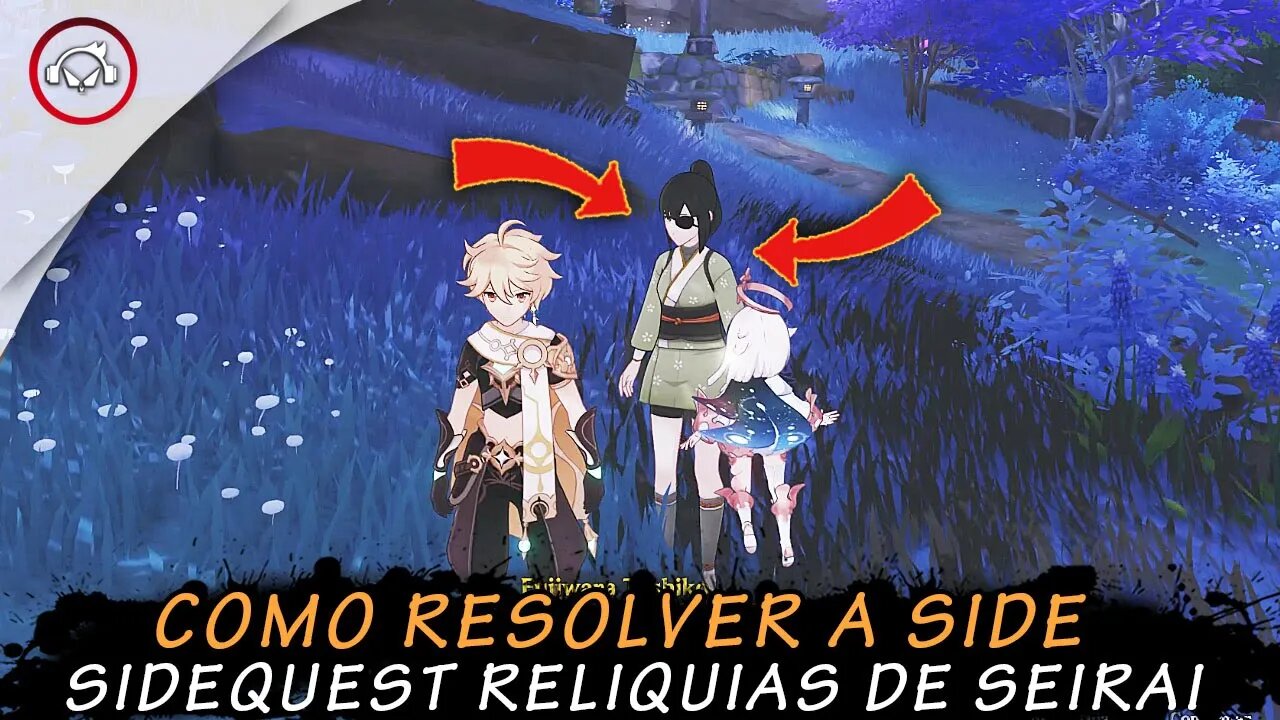 Genshin Impact,, Como resolver a Side Quest Reliquias de Seirai | Super Dica PT-BR