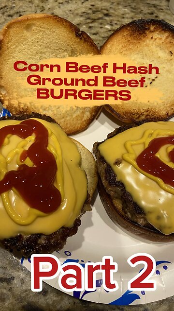 2nd attempt-Corned Beef Hash/Ground Beef Burgers