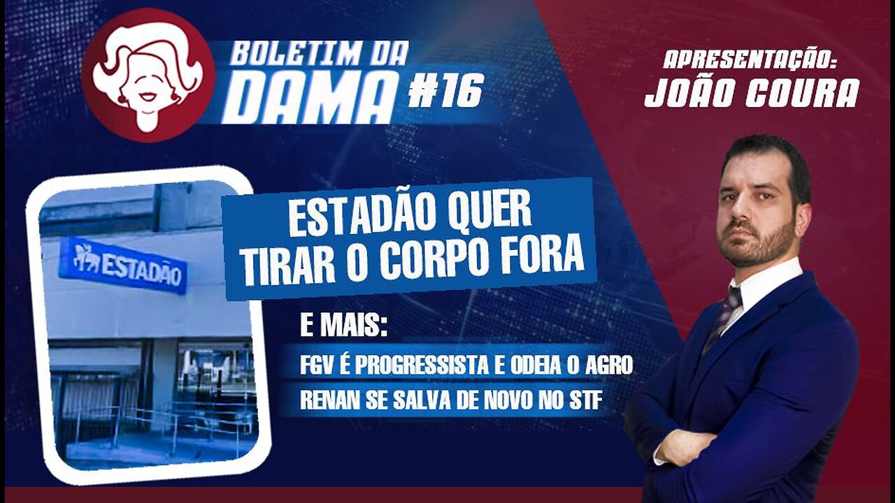 Estadão abandona o barco - Boletim da Dama #16