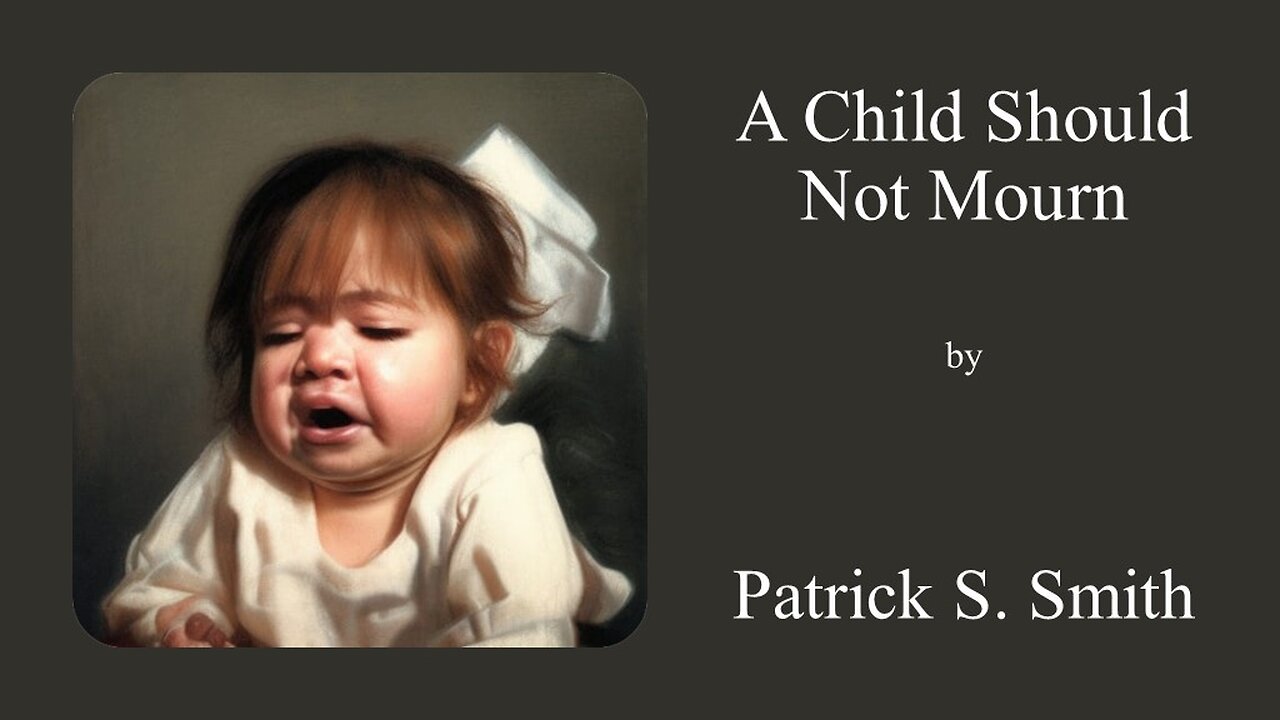 A Child Should Not Mourn