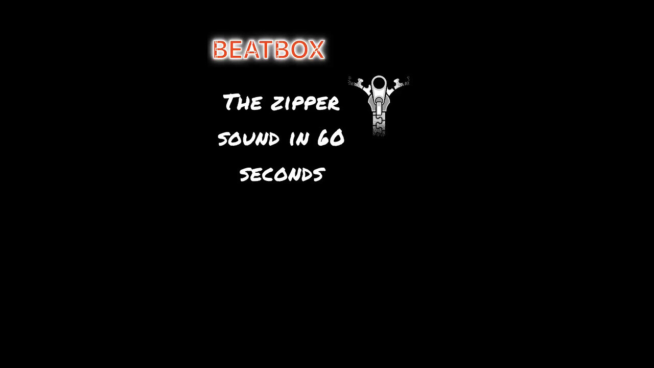 Beatbox The Zipper Sound In 60 Seconds!!