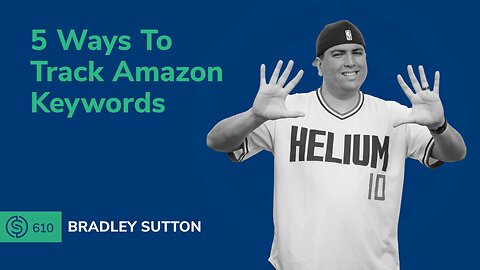 5 Ways To Track Amazon Keywords | SSP #610