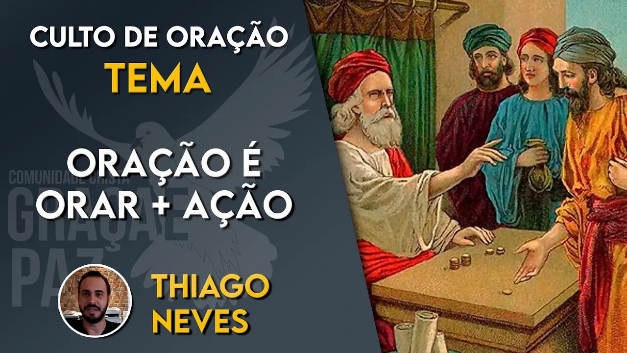 Oração é: Orar + Ação Thiago Neves #DEVOCIONAL