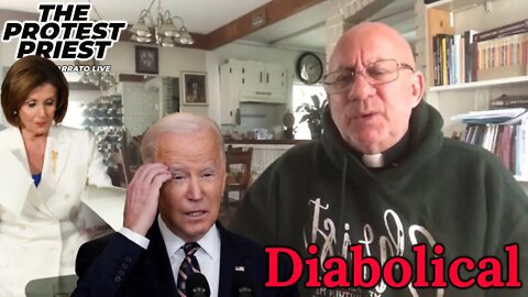 Pelosi, Biden and the Diabolical | Fr. Stephen Imbarrato Live