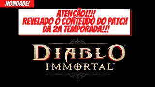 Revelado conteudo do patch da 2a temporada #diablo #diabloimmortal #mmorpg #arpg #rpg #poe #celular