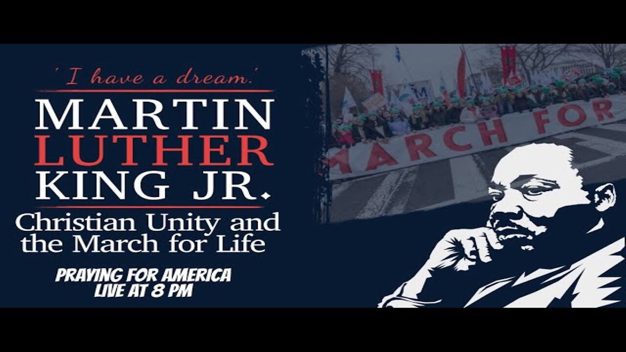 Praying for America LIVE - Dr. King, Christian Unity, and the March for Life 1/17/23