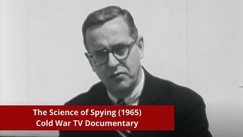 The Science of Spying (1965) | Cold War TV Documentary