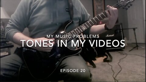 My Music Problems: Episode 20: Tones in My Videos