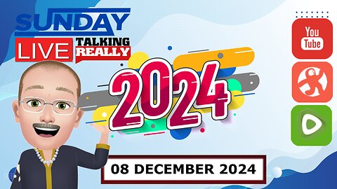 Sunday Live! 08 December 2024 | Talking Really Channel | Live on Rumble