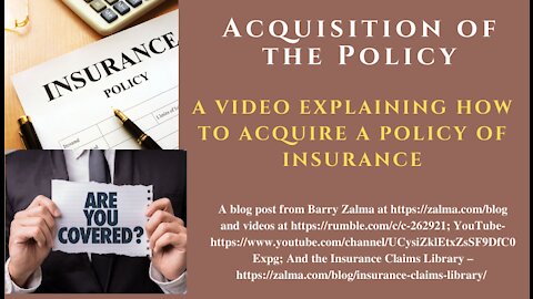 Acquisition of the Policy