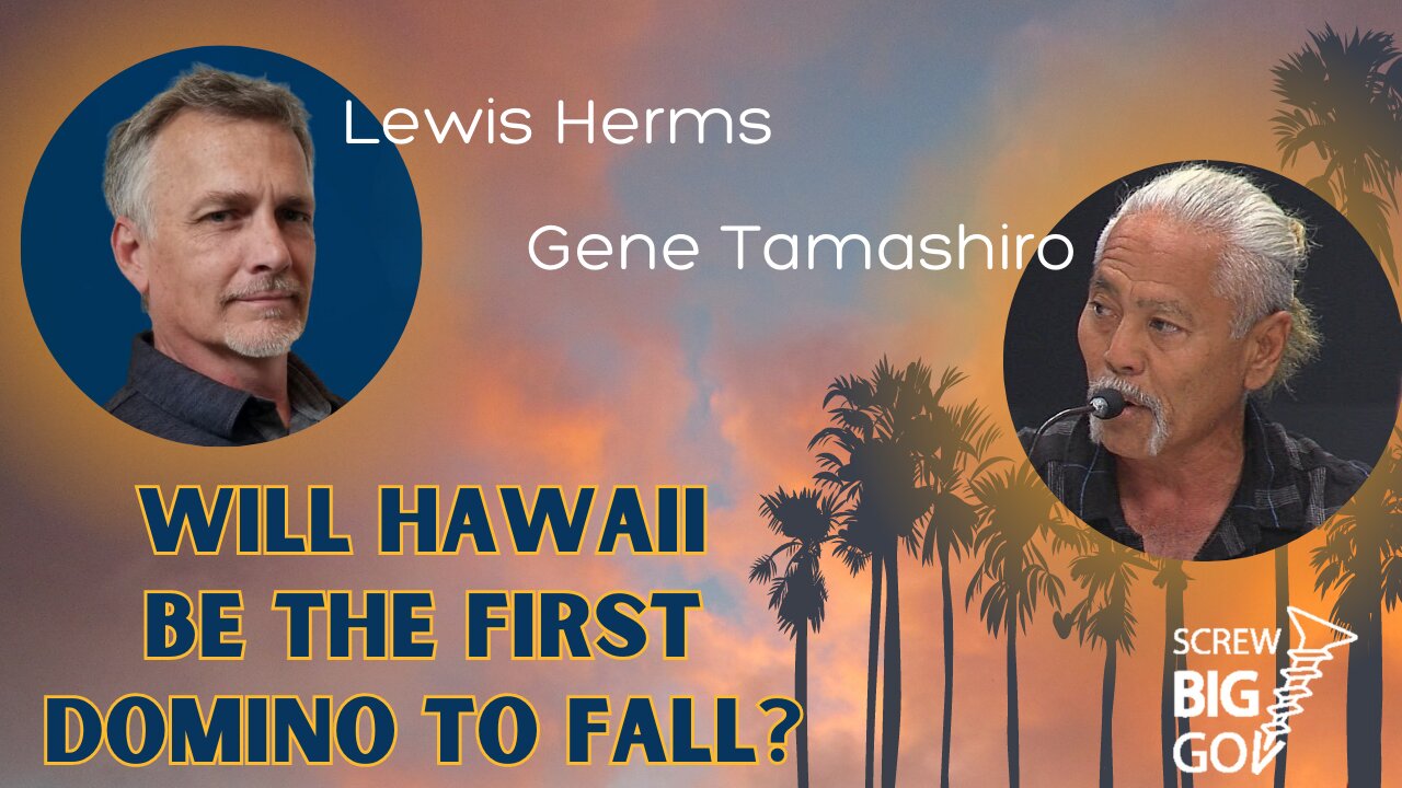 Gene Tamashiro - Hawaii could be the First Domino