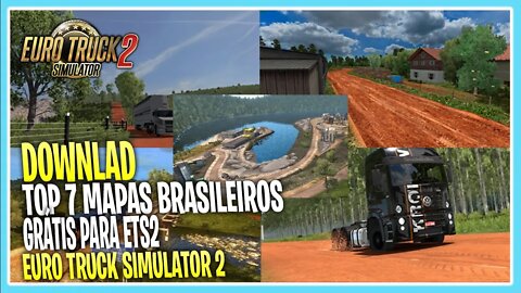 TOP 7 MAPAS BRASILEIROS GRÁTIS PARA EURO TRUCK SIMULATOR 2
