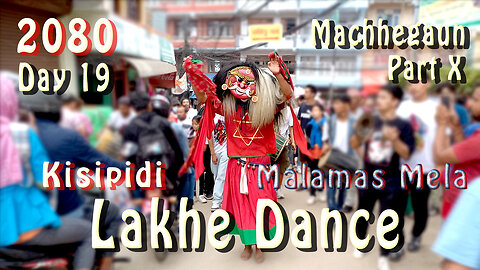 Lakhe Dance at Machhegaun | 2080-04-20 | Part X