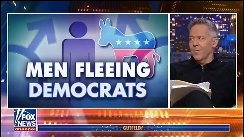 Gutfeld: Men Are Fleeing The Democrat Party