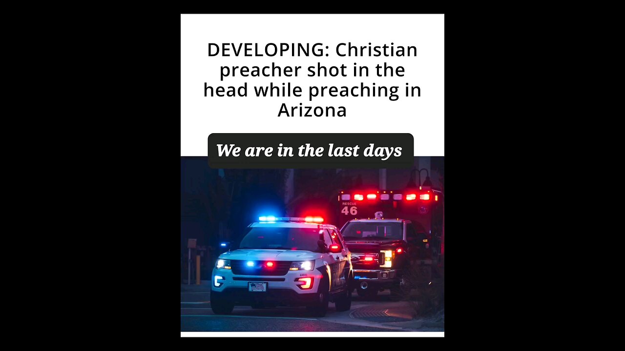 A Christian pastor shot in the head while preaching in Arizona