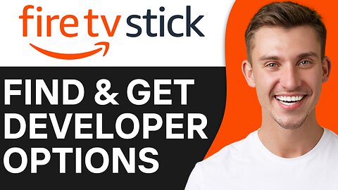 HOW TO FIND & GET UNLOCK DEVELOPER OPTIONS ON FIRESTICK