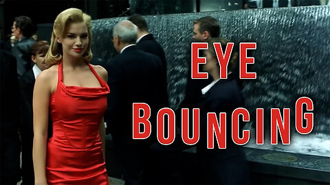 Eye-bouncing - #SolutionsWatch