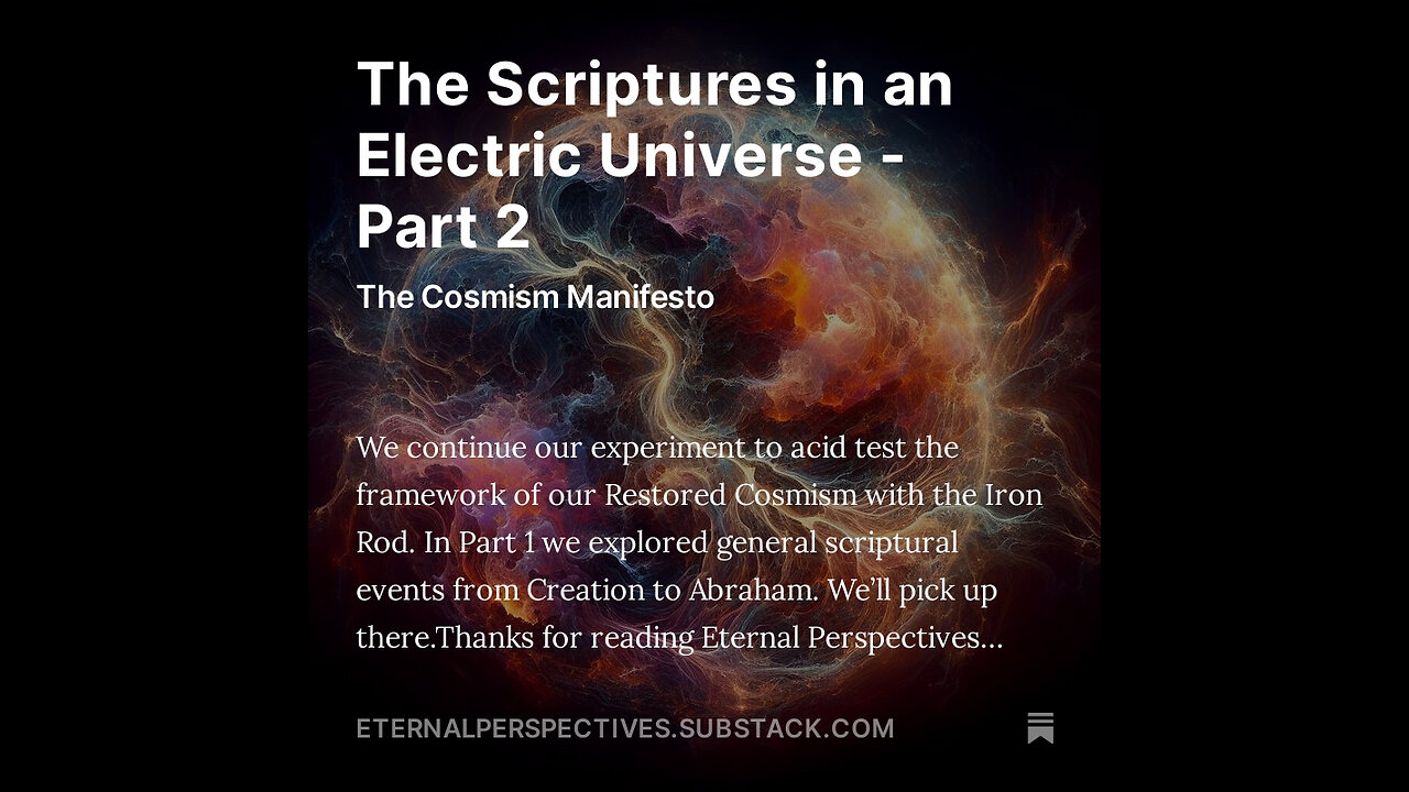 Eternal Perspectives - Ep 13.2: The Scriptures and an Electric Universe - Part 2