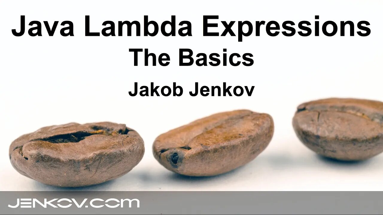 Java Lambda Expressions #1 - The Basics