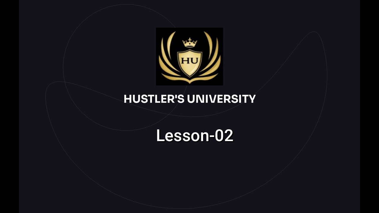 "What is business? ", Lesson-02, Hustlers University by Andrew Tate