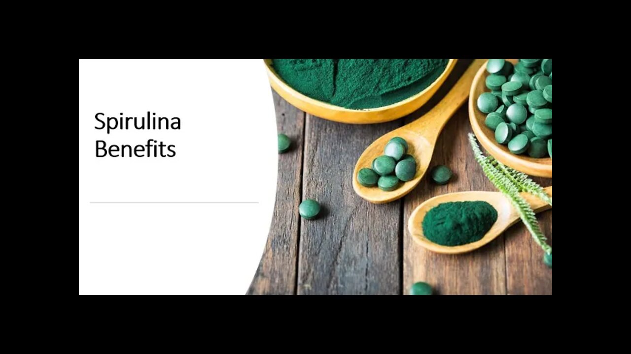 Spirulina Benefits