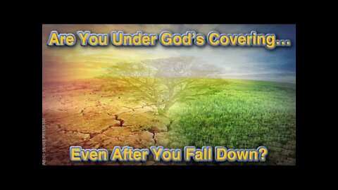 2224 - (6/5/22) Be Fruitful and Multiply Series: When Paradise is Gone; Where's Your Covering From