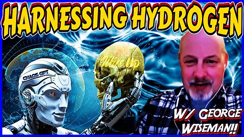 Harnessing Hydrogen w/ George Wiseman