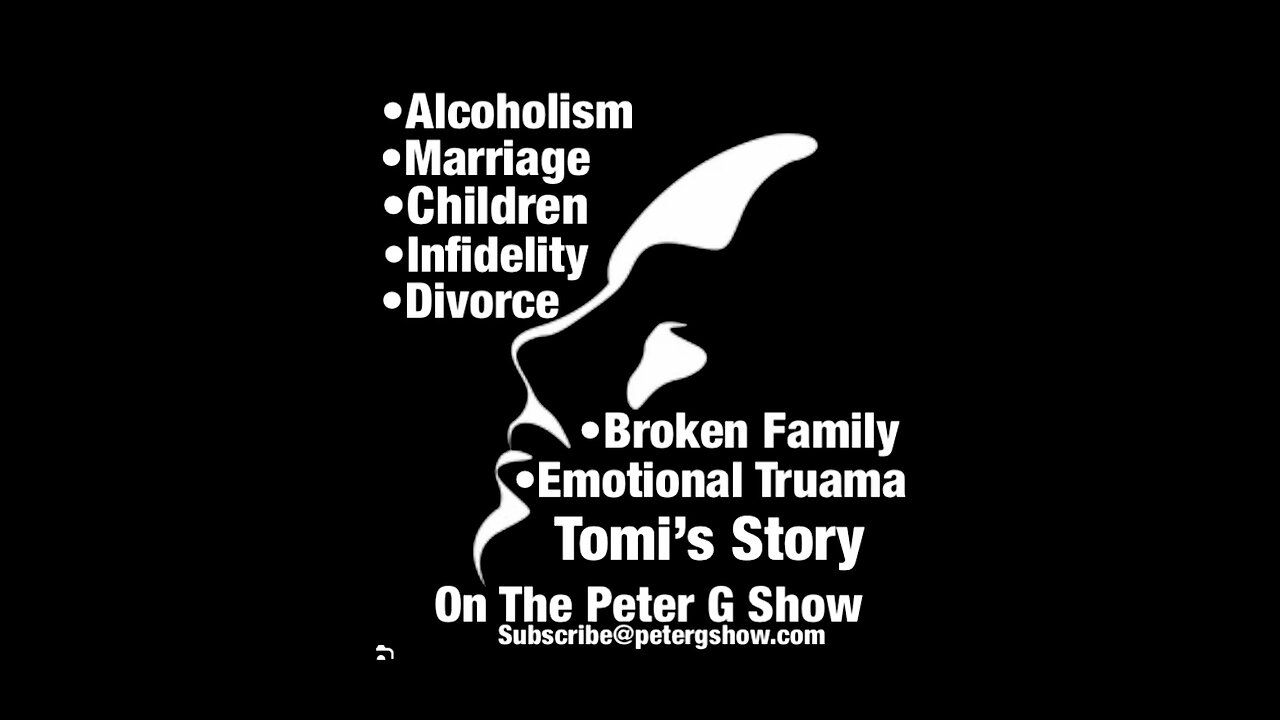 Marriage, Children, Divorce, Alcoholism, Tomi's Story On The Peter G Show. Aug 7, 2024. Show #258