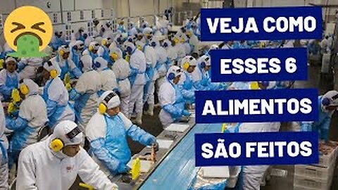 Os 6 Vídeos de Fabricação de Alimentos mais vistos do Ano