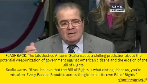 FLASHBACK: The late Justice Antonin Scalia issues a chilling prediction