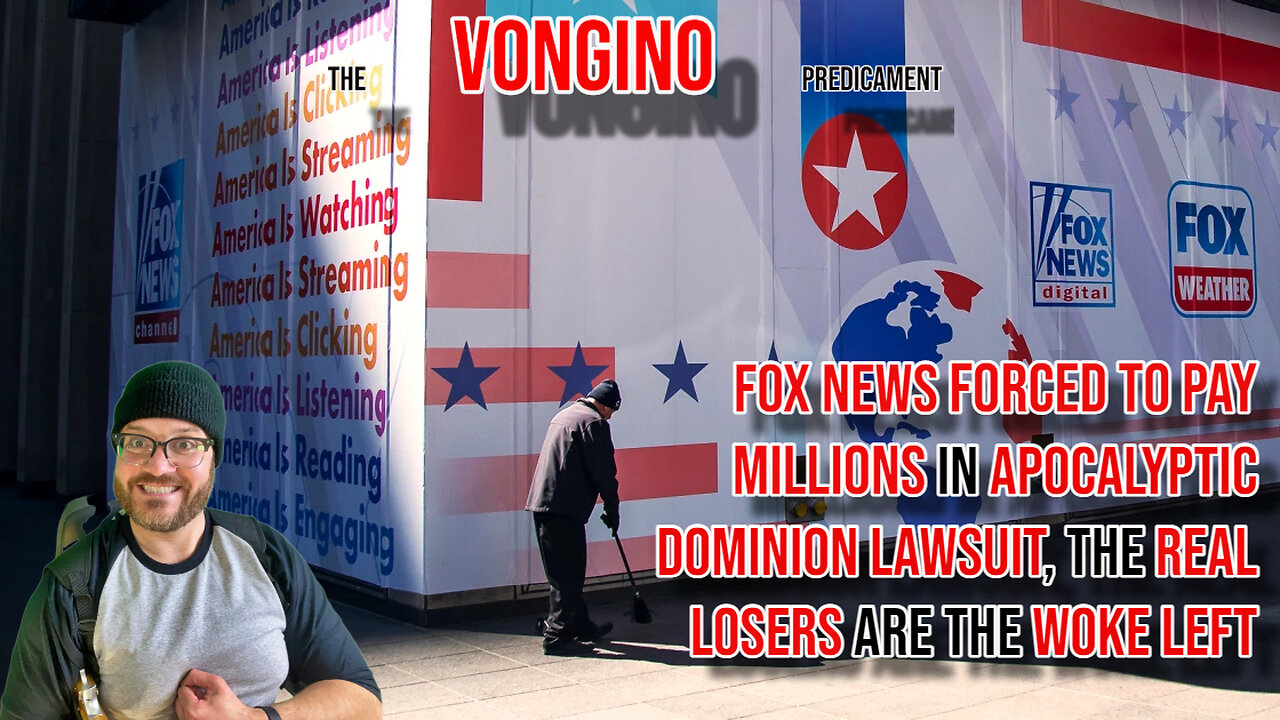 FOX NEWS FORCED to pay MILLIONS in APOCALYPTIC DOMINION LAWSUIT, the real losers are THE WOKE LEFT