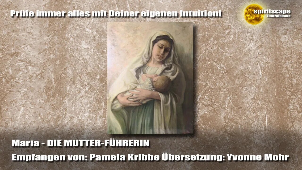 Maria - DIE MUTTER-FÜHRERIN