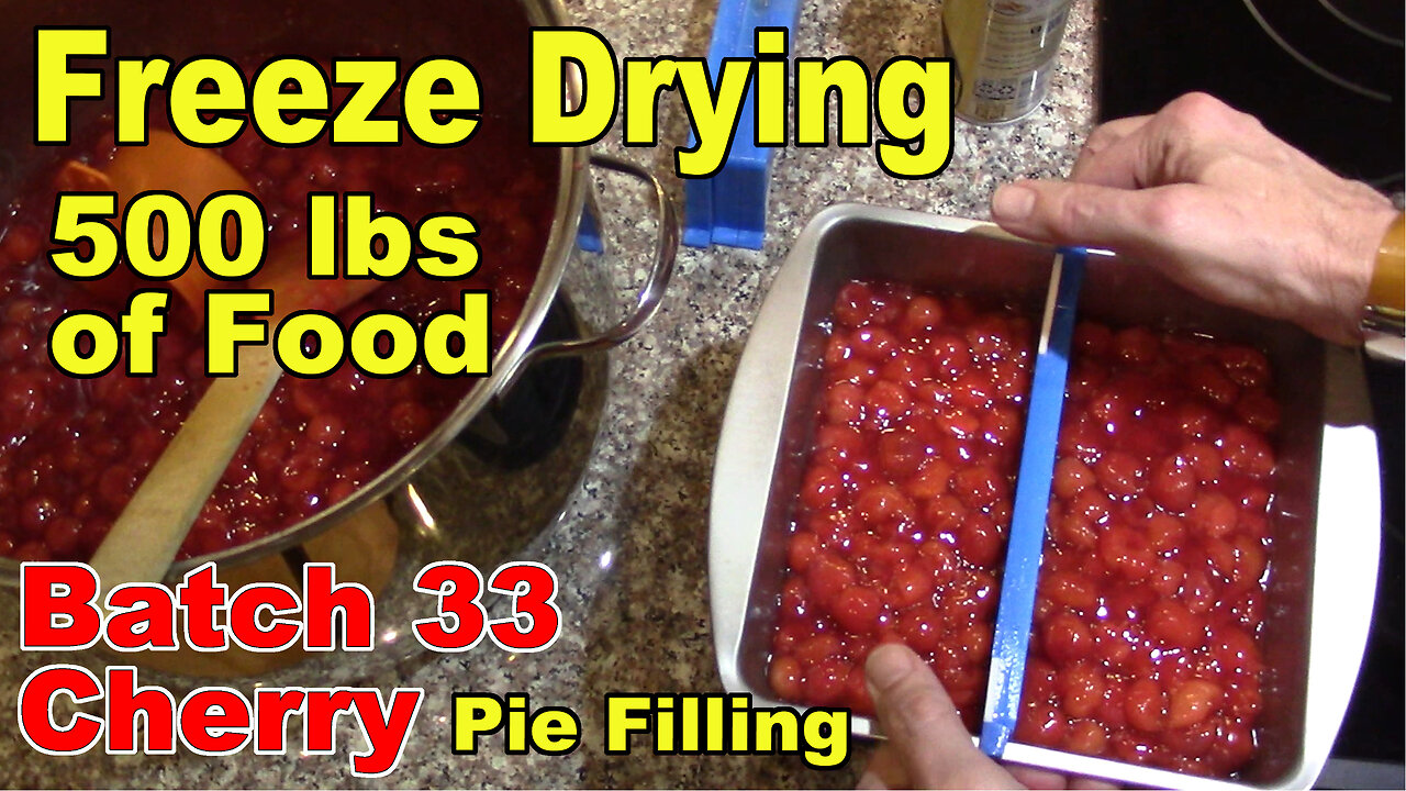 Freeze Drying Your First 500 lbs of Food - Batch 33 - Cherry Pie Filling