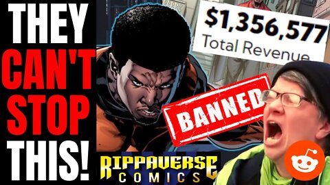 Rippaverse Gets BANNED From Reddit After Hitting $1.3 MILLION | Woke Losers Are SCARED Of This Comic