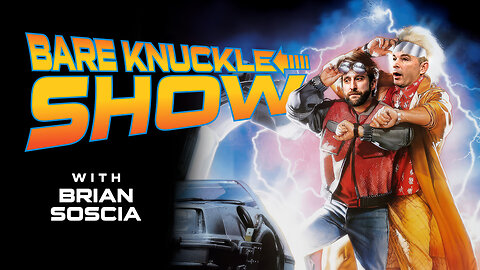 The Bare Knuckle Show with Brian Soscia