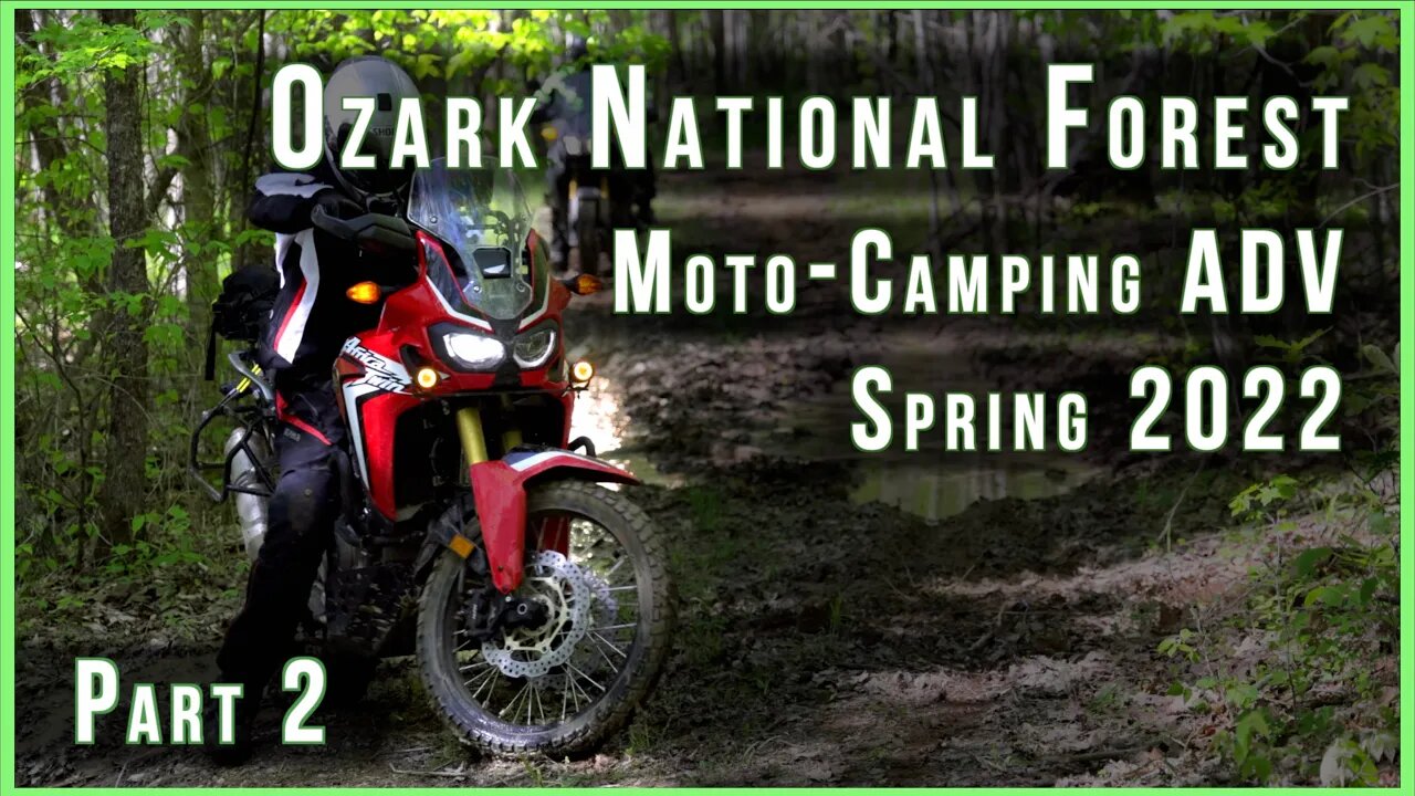 ADV Moto Camping 2022 - Episode 2 - Testing Our Limits