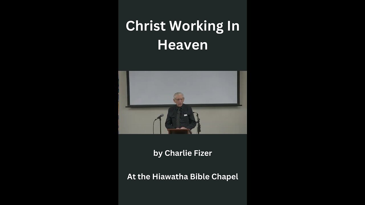 Christ working in Heaven Charlie Fizer