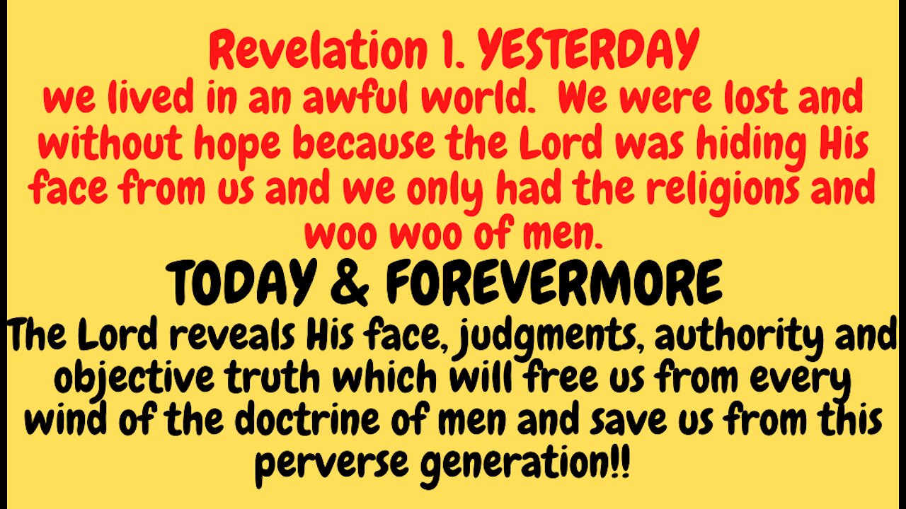 REVELATION 1. AFTER 1680 YEARS OF APOSTASY COMMUNICATION HAS BEEN RE-ESTABLISHED WITH OUR CREATOR!