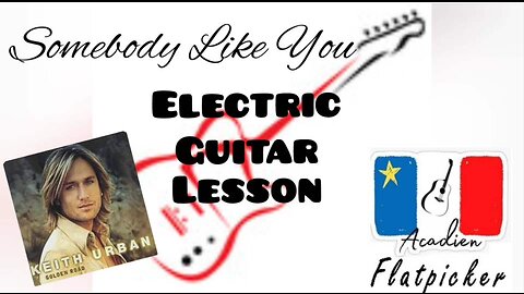 Electric Guitar Lesson - Somebody Like You