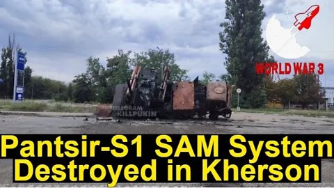 Pantsir SAM System Destroyed in Kherson - World war 3