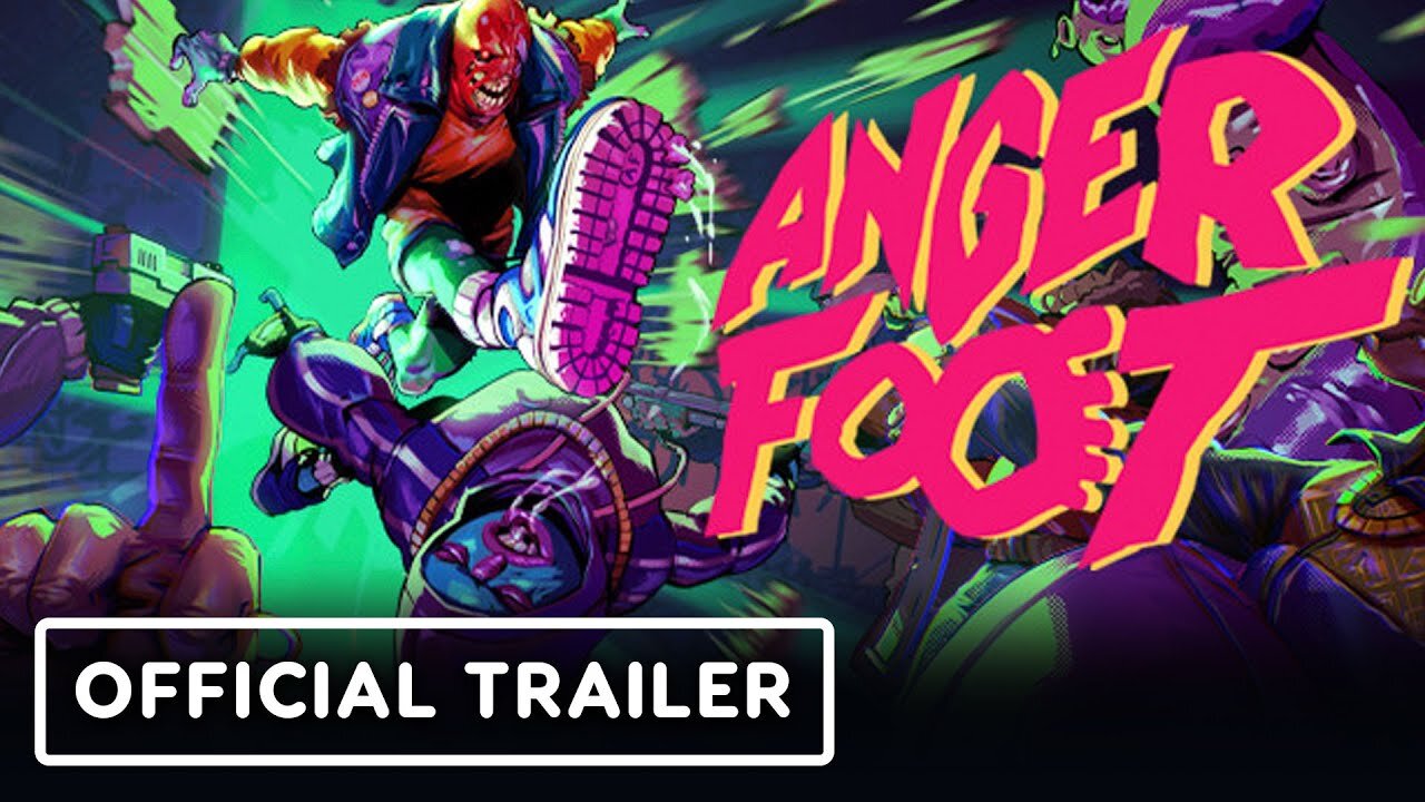 Anger Foot - Official Launch Trailer