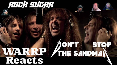 PATREON TUESDAY! WARRP's "Expert" Reaction to Rock Sugar's Don't Stop The Sandman!