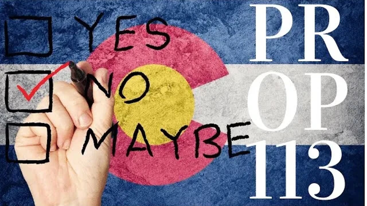 Voters guide to Colorado Prop 113, it's a CRAP Prop and Shouldn't exist, Proponents are LYING TO YOU