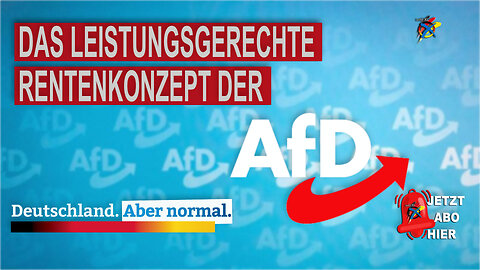 DAS LEISTUNGSGERECHTE RENTENKONZEPT DER AfD