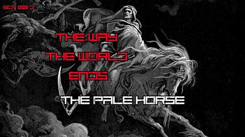 SCP-001 | The Way the World Ends: The Pale Horse (The Wayward Children)