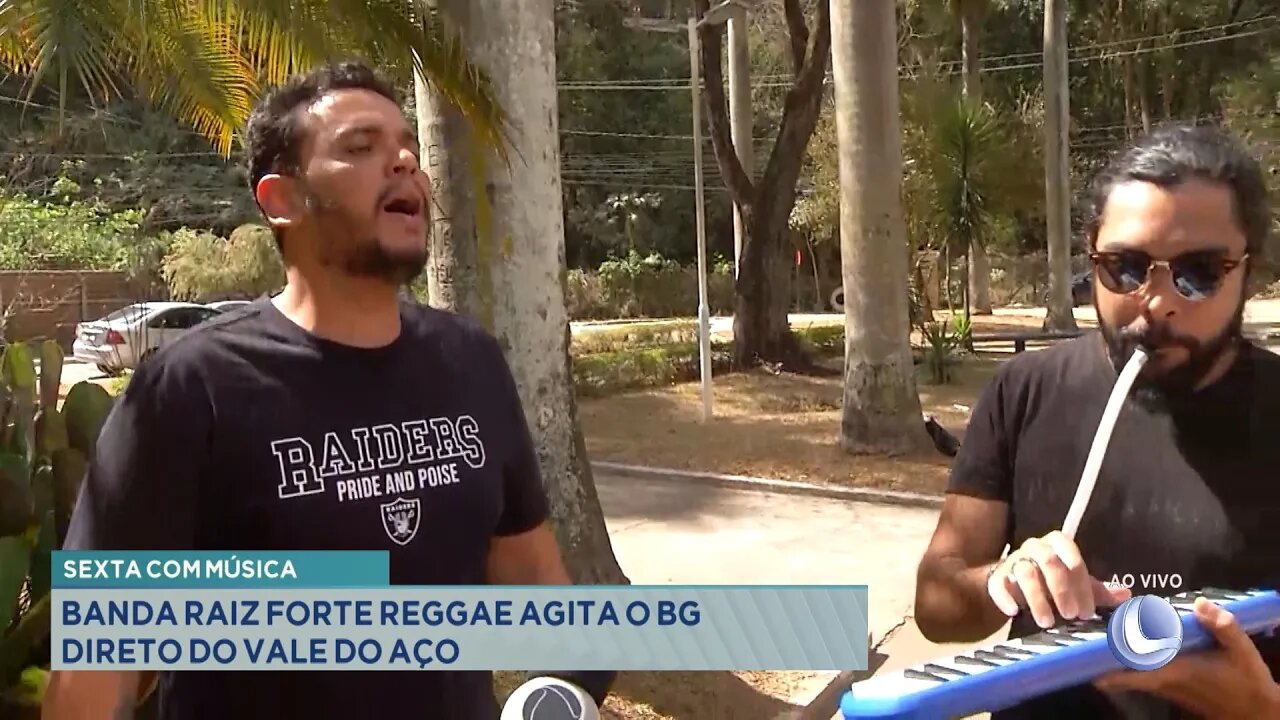 Sexta com Música: Banda Raiz Forte Reggae agita o BG direto do Vale do Aço.